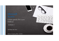 Lecture 4 Access create queries - Business Computing Skills | Trường Đại học Quốc tế, Đại học Quốc gia Thành phố HCM