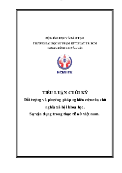 Tiểu luận môn Chủ nghĩa xã hội khoa học đề tài "Đối tượng và phương pháp nghiên cứu của chủ nghĩa xã hội khoa học. Sự vận dụng trong thực tiễn ở Việt Nam"