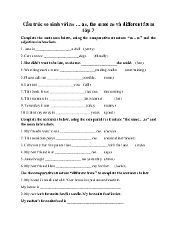 Cấu trúc so sánh với as … as, the same as và different from lớp 7