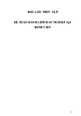 Báo cáo thực tập kế toán Hành Chính Sự Nghiệp tại Bệnh Viện | Đại học Thương Mại