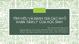 Bài giảng Tìm hiểu và đánh giá các khó khăn tâm lý của học sinh môn Tâm lý học giáo dục | Trường Đại học Khoa Học Xã Hội và Nhân Văn, Đại học Quốc gia Hồ Chí Minh