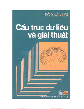Giáo trình Cấu trúc dữ liệu và giải thuật_Đỗ Xuân Lỗi| Giáo trình môn Cấu trúc dữ liệu và thuật toán| Trường Đại học Bách Khoa Hà Nội