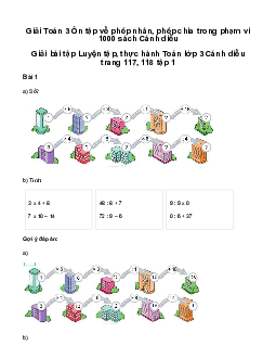 Ôn tập về phép nhân, phép chia trong phạm vi 1000: Giải bài tập Luyện tập, thực hành Toán lớp 3 Cánh diều trang 117, 118 tập 1