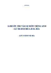 36 ĐỀ ÔN THI VÀO 10 MÔN TIẾNG ANH - SỞ THANH HÓA 2025-2026