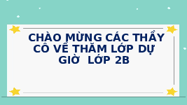 Giáo án điện tử Tự nhiên và Xã hội 2 Bài 28 Kết nối tri thức: Các mùa trong năm