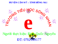 Giáo án điện tử Tiếng việt 1 bài 4 Chân trời sáng tạo: Học vần: E, e, Ê. ê