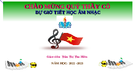 Giáo án điện tử Âm nhạc 7 Kết nối tri thức Chủ đề 5 Tiết 19: Nhịp điệu mùa xuân - Hát Mùa xuân ơi