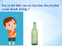 Giáo án điện tử Khoa học tự nhiên 7 bài 12 Chân trời sáng tạo : Mô tả sóng âm