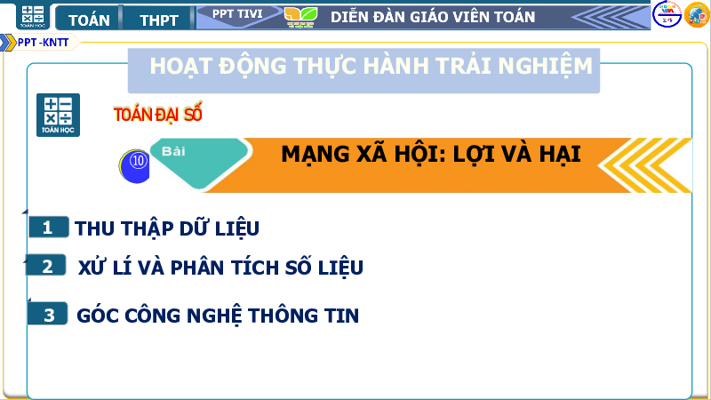 Bài 3: Mạng xã hội lợi và hại | Giáo án điện tử môn Toán 10 | Kết nối tri thức với cuộc sống