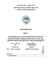 Từ quy luật quan hệ sản xuất phù hợp với trình độ phát triển của lực lượng sản xuất, làm rõ vai trò của người lao động trong cuộc cách mạng công nghiệp 4.0 | Tiểu luận môn triết học mác - lênin