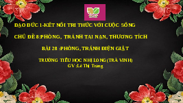 Giáo án điện tử Đạo Đức 1 Bài 28 Kết nối tri thức: Phòng, tránh điện giật