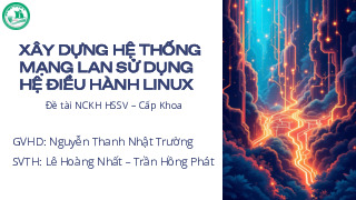 Bài giảng Xây dựng hệ thống mạng LAN sử dụng Hệ điều hành Linux môn Hệ điều hành | Trường Đại học Giao thông vận tải