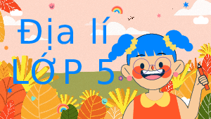 Giáo án điện tử Lịch sử và Địa lí 5  Bài 5 Cánh diều: Giao thông vận tải