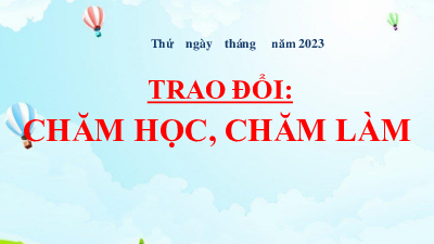 Bài giảng điện tử môn Tiếng viết 4 | Nói và nghe: Trao đổi: Chăm học, chăm làm (trang 28) | Cánh diều