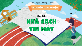 Giáo án điện tử Hoạt động trải nghiệm 3 Cánh diều: Nhà sạch thì mát