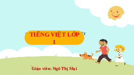Giáo án điện tử Tiếng Việt 1 Tập 1 Bài 1 Kết nối tri thức: A a