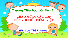 Giáo án điện tử Tiếng việt 2 Bài 3 Cánh diều: Bạn bè của em - Tự đọc sách báo: Đọc sách báo viết về tình bạn