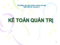 Chương 1: Tổng quan về kế toán quản trị | Bài giảng môn kế toán quản trị | Đại học Bách khoa hà nội