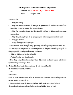 Chủ đề 27: Bạn cùng học cùng chơi | Bài 3 | Giáo án Tiếng Việt 1 bộ sách Chân trời sáng tạo