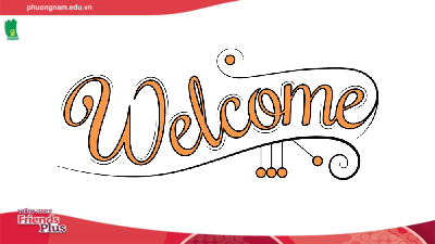 Bài giảng điện tử môn Tiếng Anh 7 Unit 2: Communication Lesson 6 - Speaking | Friends Plus