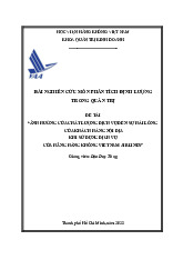 Bài nghiên cứu chất lượng dịch vụ & hài lòng khách hàng tại Vietnam Airlines môn Phân tích định lượng | Học viện Hàng Không Việt Nam