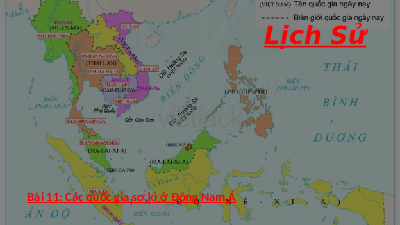 Giáo án điện tử Lịch Sử 6 KNTT - Bài 11 Kết Nối Tri Thức: Các quốc gia sơ kì ở Đông Nam Á.
