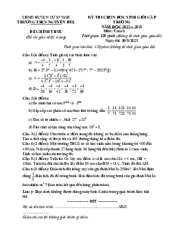 Đề học sinh giỏi Toán 6 năm 2022 – 2023 trường THCS Nguyễn Huệ – Đắk Lắk