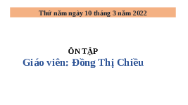 Giáo án điện tử Tiếng việt 1 bài 1 Chân trời sáng tạo : Ôn tập và đánh giá