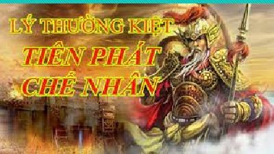 Giáo án điện tử Lịch Sử 7 KNTT - Bài 12  Kết Nối Tri Thức:  Cuộc kháng chiến chống quân xâm lược Tống (1075-1077).