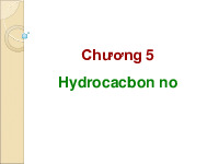 Chương 5: Hydrocacbon no | Bài giảng môn Hóa hữu cơ | Đại học Bách khoa hà nội
