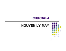 Chương 4: Nguyên lý máy | Bài giảng môn Cơ khí ứng dụng | Đại học Bách khoa hà nội