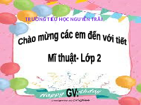 Giáo án điện tử Mĩ thuật 2 Bài 3 Cánh diều: Sinh nhật vui vẻ