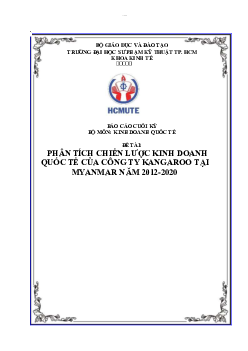 Tiểu luận môn Thương mại quốc tế đề tài "Phân tích chiến lược kinh doanh quốc tế của Công ty Kangaroo tại Myanmar năm 2012 - 2020"
