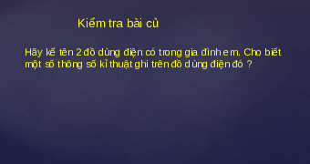 Giáo án điện tử Công nghệ 6 Bài 11 Kết nối tri thức: Đèn điện