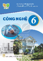 Sách giáo khoa Công nghệ 6 - Kết nối tri thức với cuộc sống