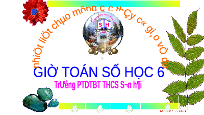 Giáo án điện tử Toán 6 Bài 11 Cánh diều: Phân tích một số ra thừa số nguyên tố (tiết 1)