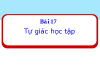 Giáo án điện tử Đạo Đức 1 Bài 17 Kết nối tri thức: Tự giác học tập