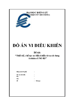 Thiết kế, chế tạo xe điều khiển từ xa sử dụng Arduino UNO R3 | Đồ án môn An toàn thông tin | Trường Cao đẳng nghề công nghệ cao Hà Nội
