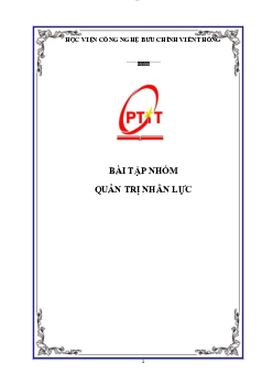 Bài tập nhóm môn Quản trị nhân lực về Phỏng vấn tuyển dụng | Học viện Công nghệ Bưu chính Viễn thông