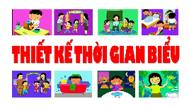 Giáo án điện tử Mĩ Thuật 6 Bài 14 Kết nối tri thức: Thiết kế thời gian biểu