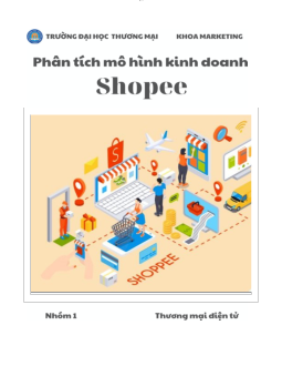 Phân tích mô hình kinh doanh Shopee | Thương mại điện tử | Đại học Thương mại