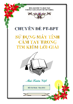 Sử dụng máy tính cầm tay trong tìm kiếm lời giải PT – BPT – Mai Xuân Việt
