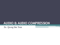 Audio and Audio Compression| Bài giảng môn Truyền thông đa phương tiện| Trường Đại học Bách Khoa Hà Nội