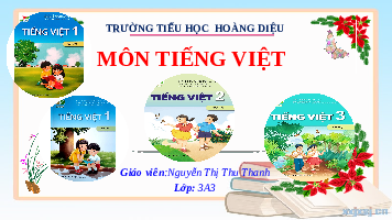 Giáo án điện tử Tiếng Việt 3 Tập 1 Bài 1 Kết nối tri thức: Ngày gặp lại - Đọc: Ngày gặp lại
