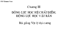 Bài giảng động lực học hệ chất điểm - Vật lý đại cương 2 | Trường Đại học Công nghệ, Đại học Quốc gia Hà Nội