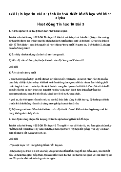 Giải Tin học 10 Bài 3: Tách ảnh và thiết kế đồ họa với kênh alpha | Cánh diều