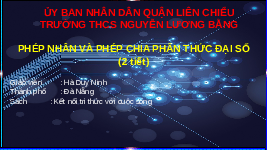 Giáo án điện tử Toán 8 Bài 24 Kết nối tri thức: Phép nhân và phép chia phân thức đại số