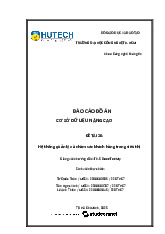 Đồ án CSDL Nâng cao: Hệ thống quản lý và chăm sóc khách hàng siêu thị. Môn Phân tích thiết kế hệ thống | Đại học Công nghệ Thành phố Hồ Chí Minh