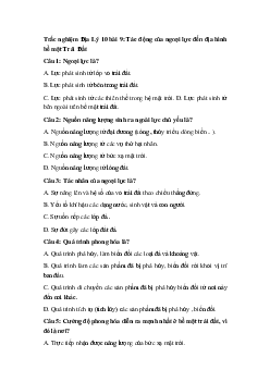 Trắc nghiệm Địa Lý 10 bài 9: Tác động của ngoại lực đến địa hình bề mặt Trái Đất