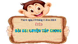 Giáo án điện tử Toán 3 Chương 3 Cánh diều: Luyện tập chung trang 75